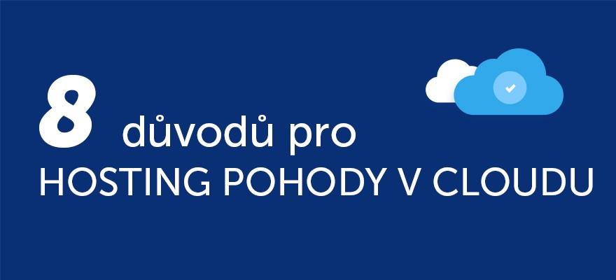 8+1 důvodů proč mít hosting Pohody v cloudu